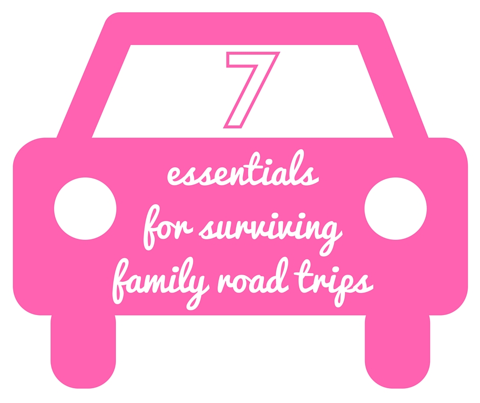 7 Essentials for Surviving Family Road Trips