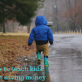 Teach kids about saving money in fun ways
