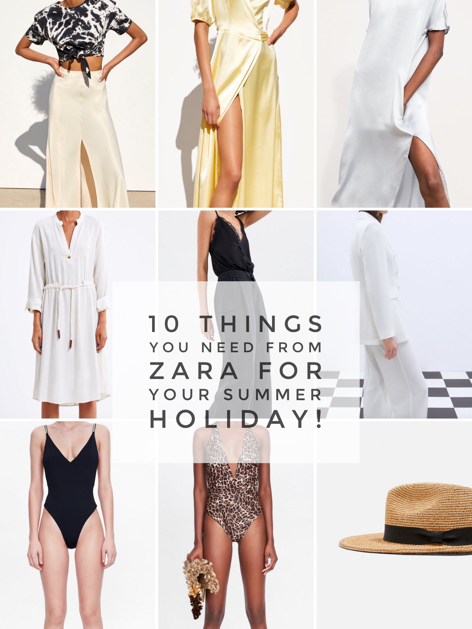 10 Things You Need From Zara for Your Summer Holiday-Before They Sell Out!