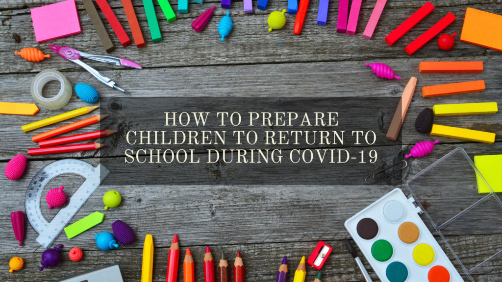 How to prepare Children to Return to School During Covid-19 - Savvy ...