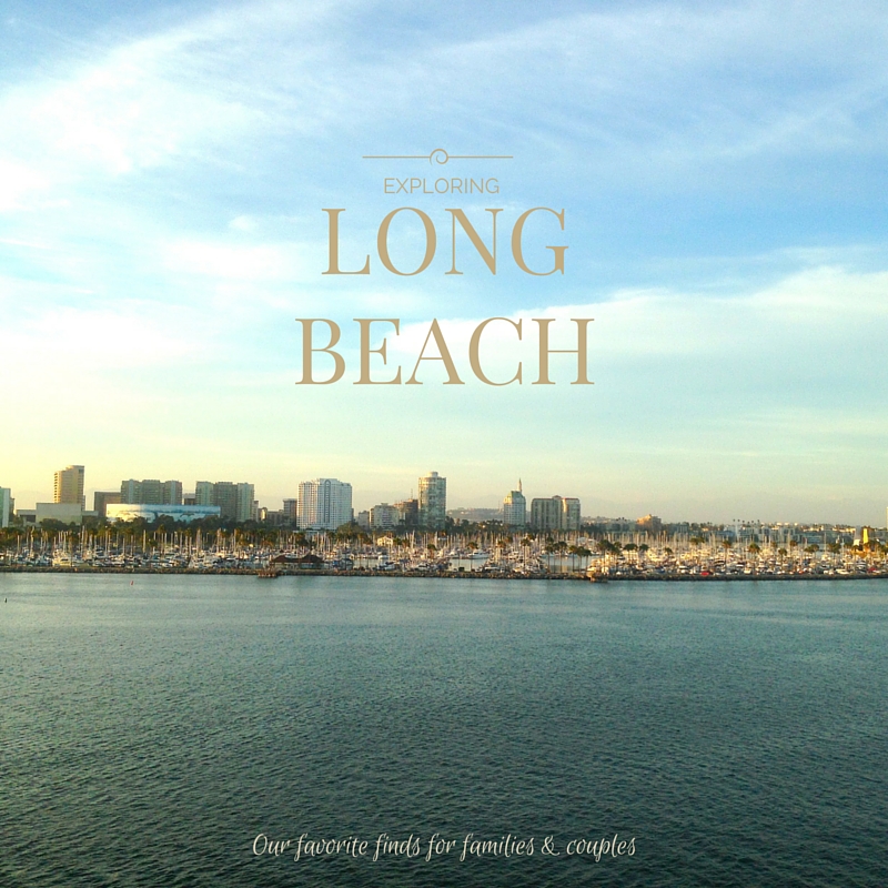 EXPLORING Long Beach
