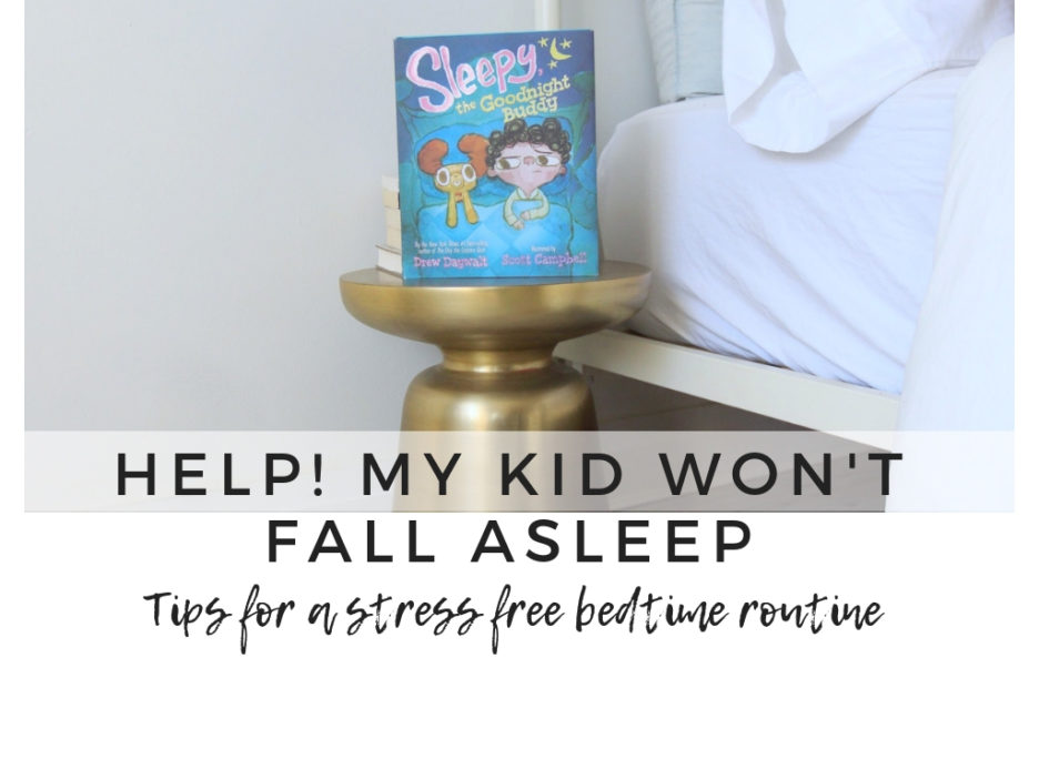 Help! My kid won't fall asleep! Savvy Sassy Moms